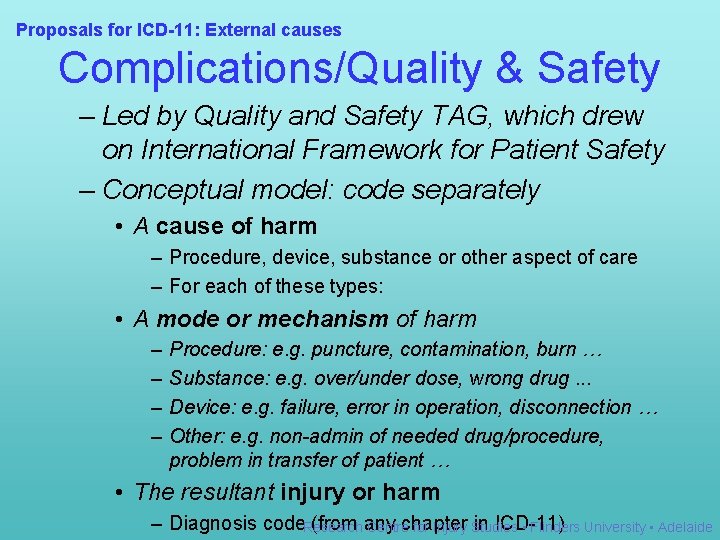 Proposals for ICD-11: External causes Complications/Quality & Safety – Led by Quality and Safety