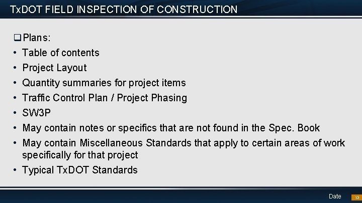 Tx. DOT FIELD INSPECTION OF CONSTRUCTION q. Plans: • Table of contents • Project