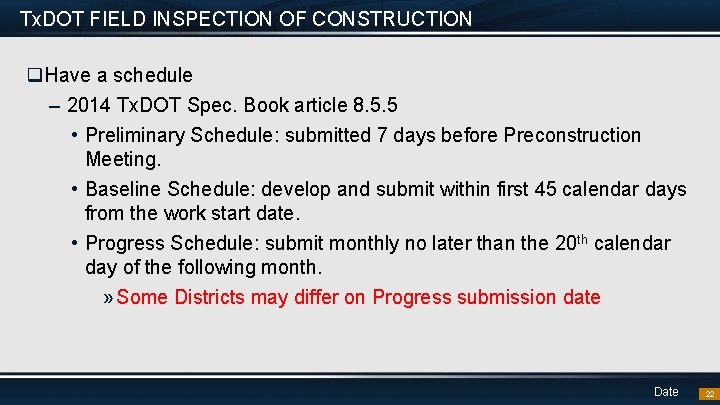 Tx. DOT FIELD INSPECTION OF CONSTRUCTION q. Have a schedule – 2014 Tx. DOT
