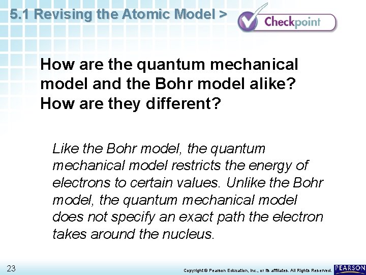 5. 1 Revising the Atomic Model > How are the quantum mechanical model and 5. 1 Revising the Atomic Model > How are the quantum mechanical model and