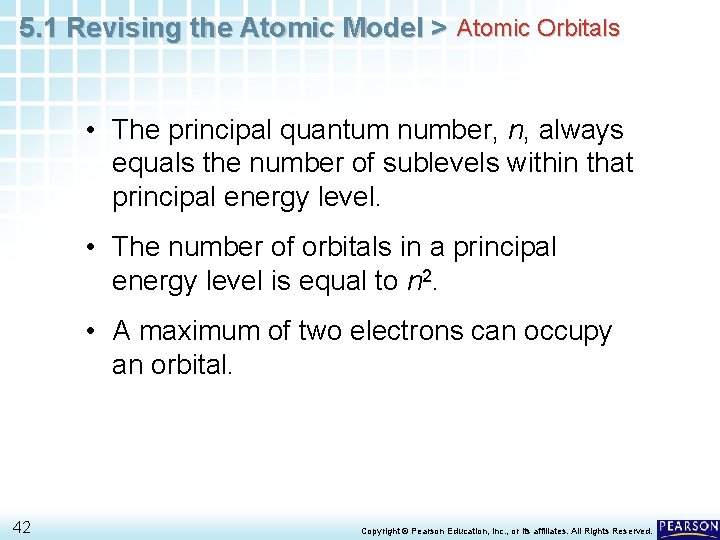 5. 1 Revising the Atomic Model > Atomic Orbitals • The principal quantum number, 5. 1 Revising the Atomic Model > Atomic Orbitals • The principal quantum number,