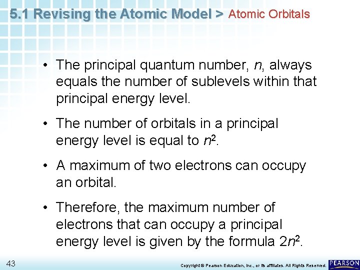 5. 1 Revising the Atomic Model > Atomic Orbitals • The principal quantum number, 5. 1 Revising the Atomic Model > Atomic Orbitals • The principal quantum number,