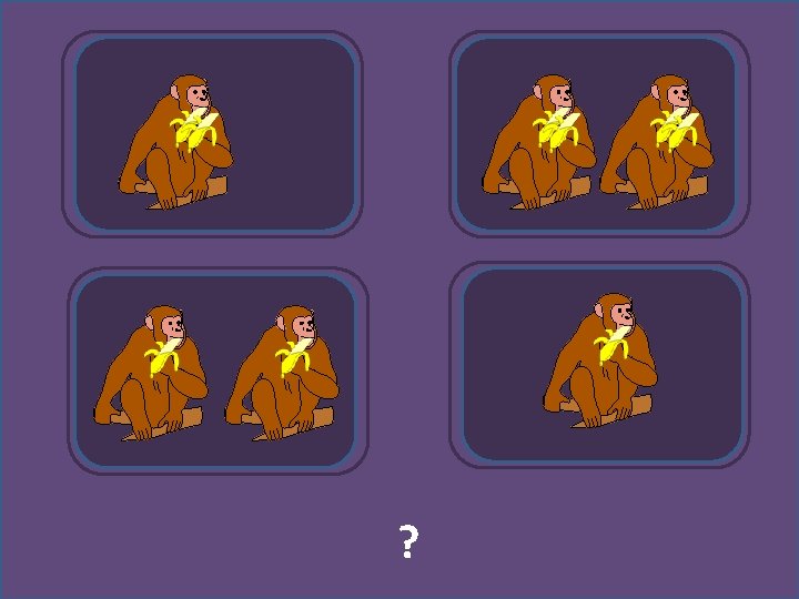 Les singes mangent une banane ? 