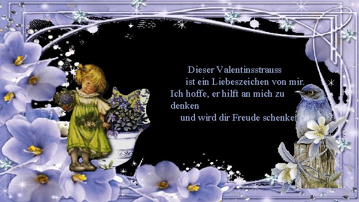 Dieser Valentinsstrauss ist ein Liebeszeichen von mir. Ich hoffe, er hilft an mich zu