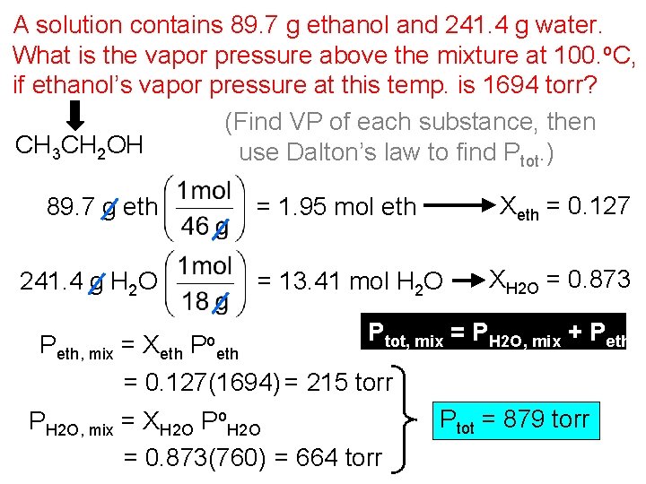 A solution contains 89. 7 g ethanol and 241. 4 g water. What is A solution contains 89. 7 g ethanol and 241. 4 g water. What is