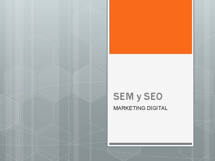 SEM y SEO MARKETING DIGITAL 