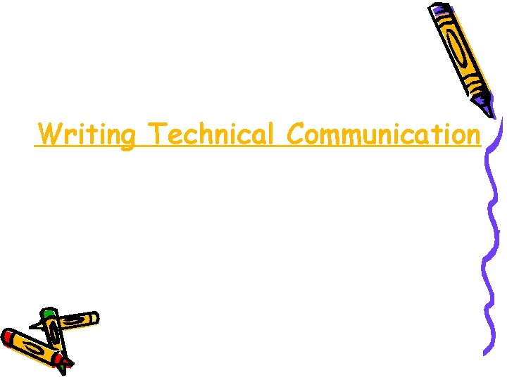 Writing Technical Communication 