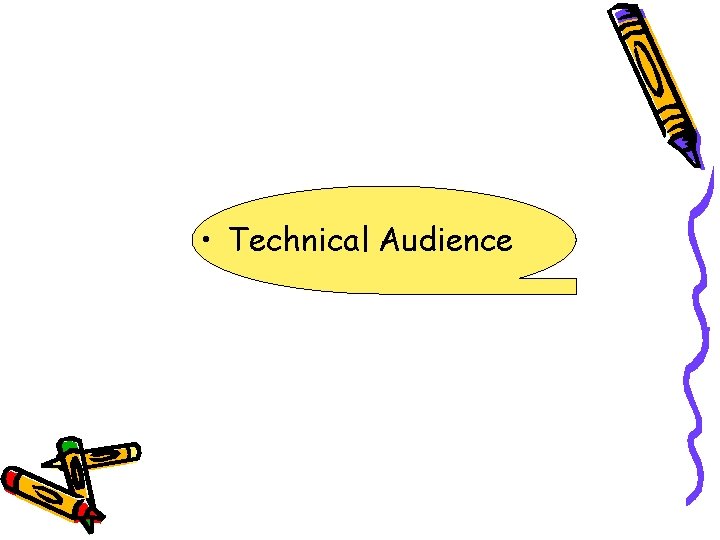  • Technical Audience 