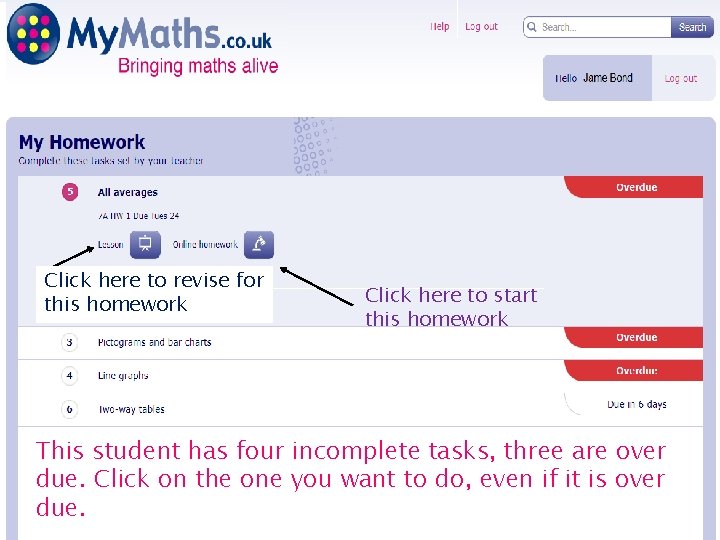 How to access your Homework on My. Maths Step 1: Go to MYMaths. co.