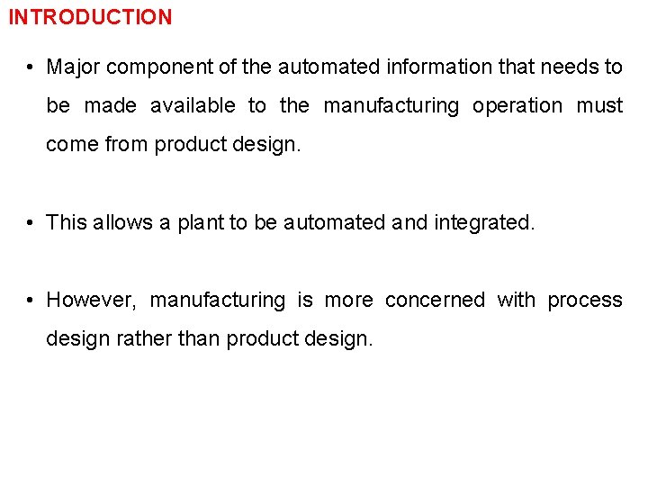 INTRODUCTION • Major component of the automated information that needs to be made available