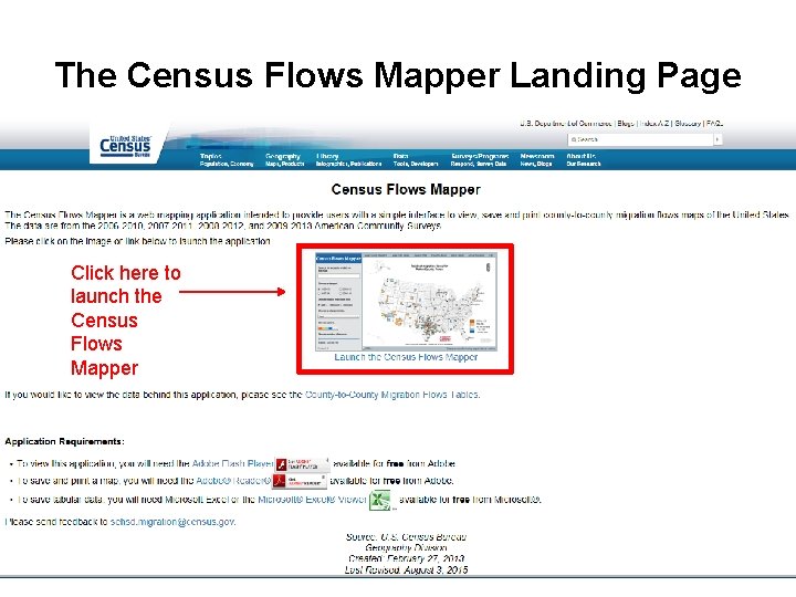 The Census Flows Mapper Landing Page Click here to launch the Census Flows Mapper
