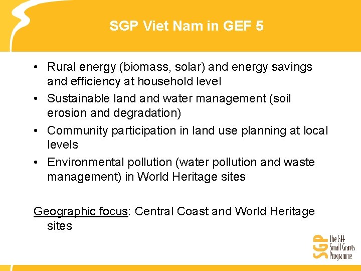 SGP Viet Nam in GEF 5 • Rural energy (biomass, solar) and energy savings