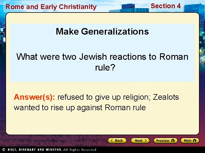 Rome and Early Christianity Section 4 Make Generalizations What were two Jewish reactions to