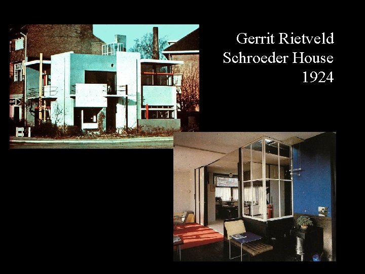  Gerrit Rietveld Schroeder House 1924 