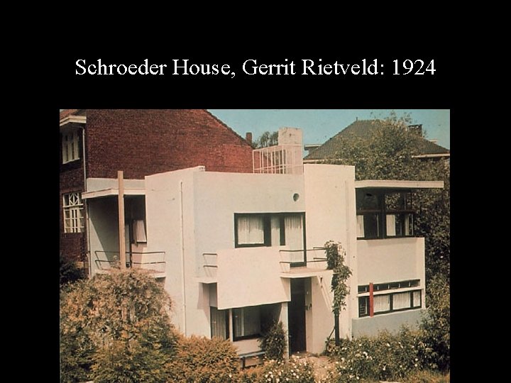 Schroeder House, Gerrit Rietveld: 1924 
