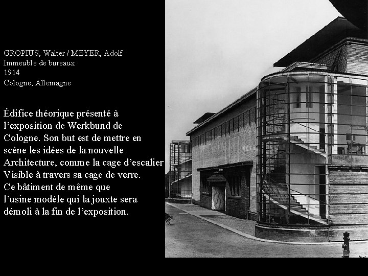 GROPIUS, Walter / MEYER, Adolf Immeuble de bureaux 1914 Cologne, Allemagne Édifice théorique présenté