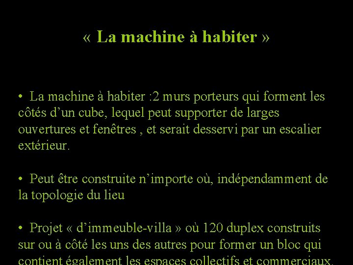  « La machine à habiter » • La machine à habiter : 2