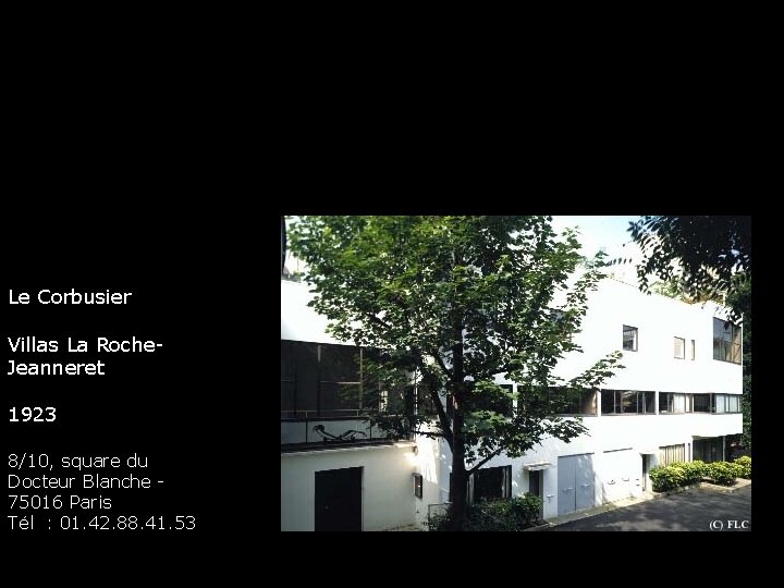 Le Corbusier Villas La Roche. Jeanneret 1923 8/10, square du Docteur Blanche - 75016