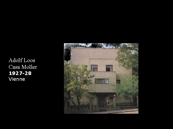 Adolf Loos Casa Moller 1927 -28 Vienne 