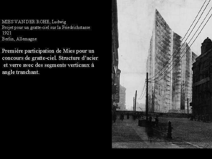 MIES VAN DER ROHE, Ludwig Projet pour un gratte-ciel sur la Friedrichstasse 1921 Berlin,