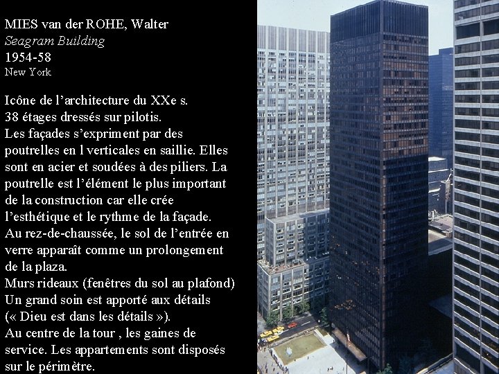 MIES van der ROHE, Walter Seagram Building 1954 -58 New York Icône de l’architecture
