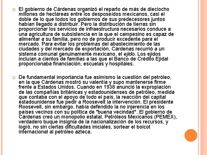  El gobierno de Cárdenas organizó el reparto de más de dieciocho millones de