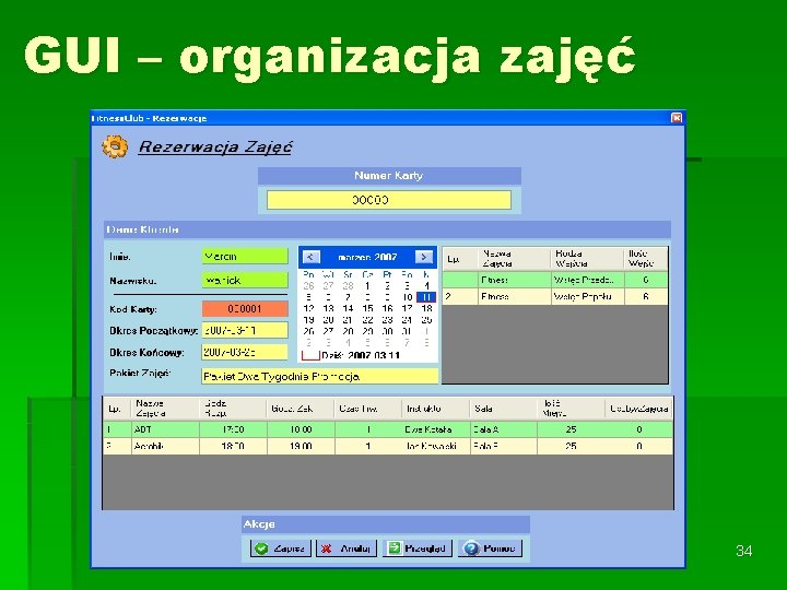 GUI – organizacja zajęć 34 