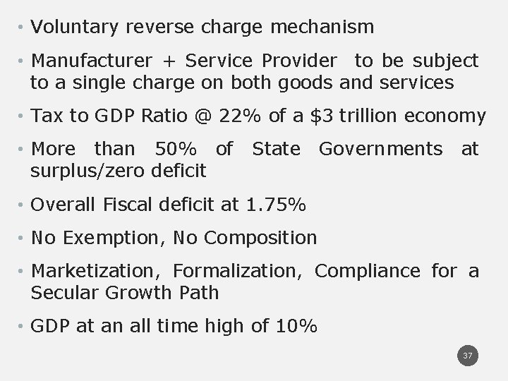  • Voluntary reverse charge mechanism • Manufacturer + Service Provider to be subject