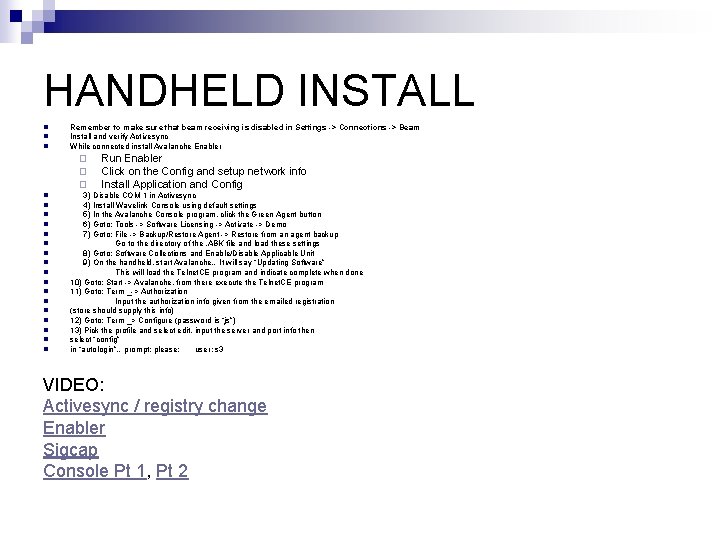 HANDHELD INSTALL n n n Remember to make sure that beam receiving is disabled