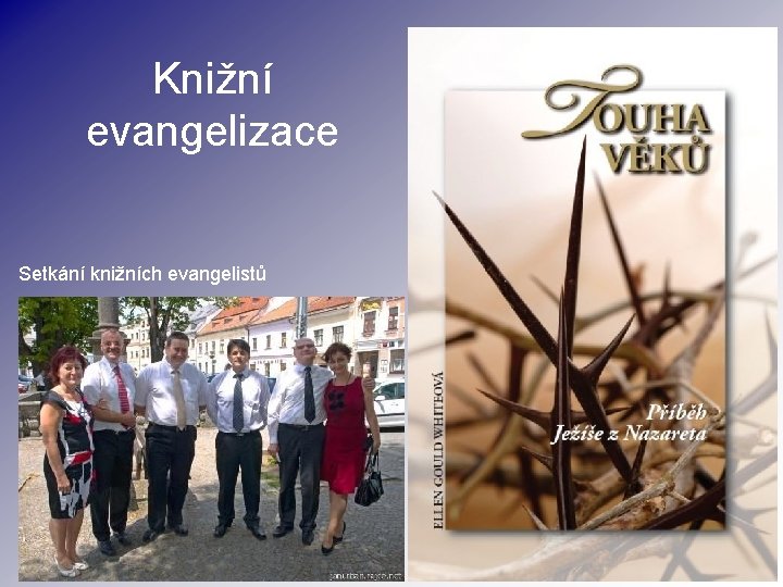 Knižní evangelizace Setkání knižních evangelistů 