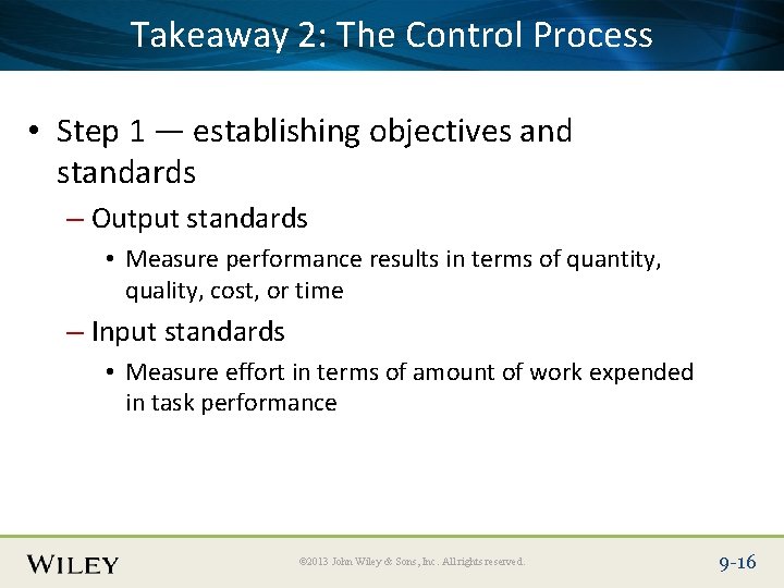 Place Slide Title Text Here Takeaway 2: The Control Process • Step 1 —