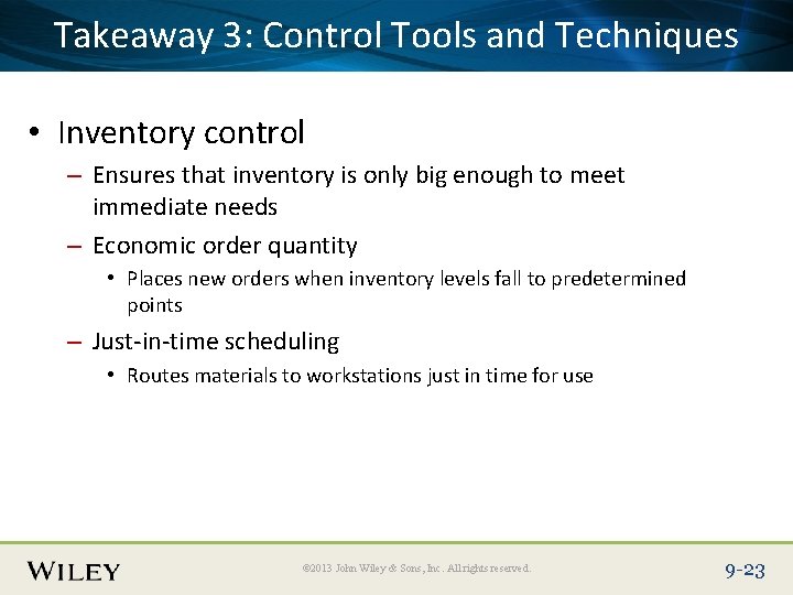 Place Slide Title Text Here Takeaway 3: Control Tools and Techniques • Inventory control