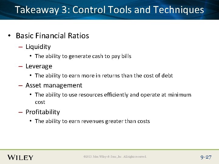 Place Slide Title Text Here Takeaway 3: Control Tools and Techniques • Basic Financial
