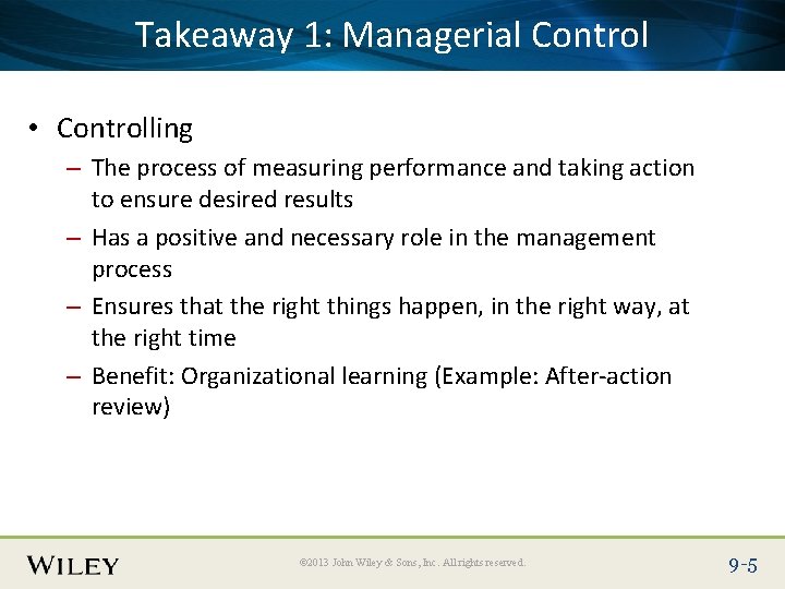 Place Slide Title Text Here Takeaway 1: Managerial Control • Controlling – The process Place Slide Title Text Here Takeaway 1: Managerial Control • Controlling – The process