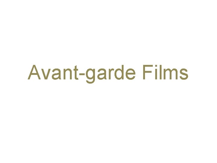 Avant-garde Films 