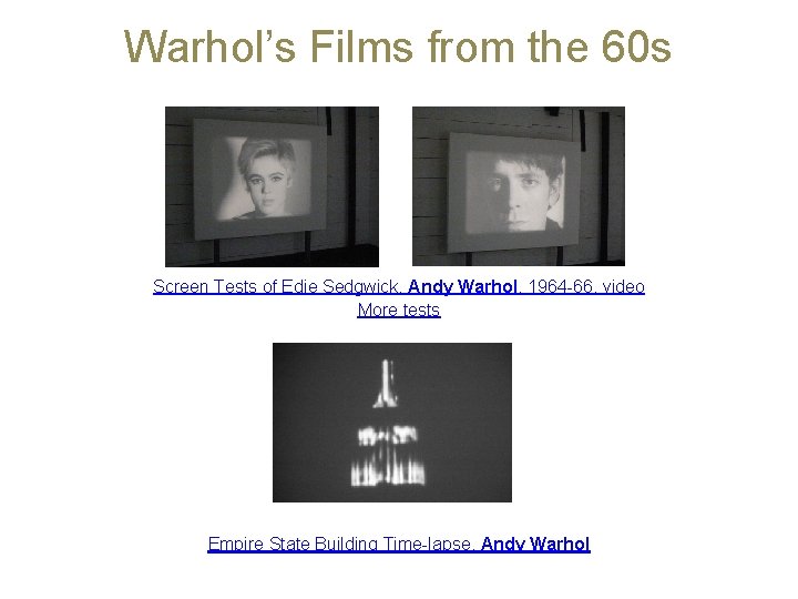 Warhol’s Films from the 60 s Screen Tests of Edie Sedgwick, Andy Warhol, 1964