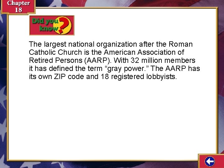 The largest national organization after the Roman Catholic Church is the American Association of