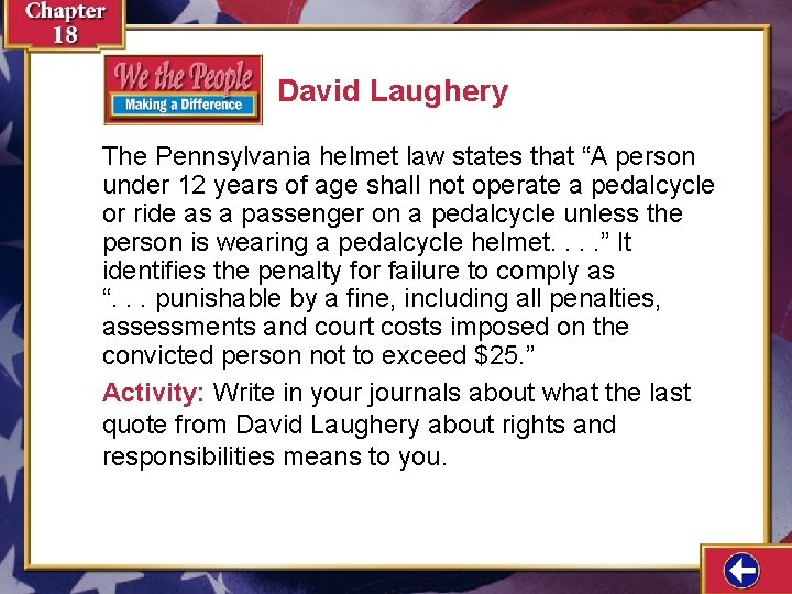 David Laughery The Pennsylvania helmet law states that “A person under 12 years of