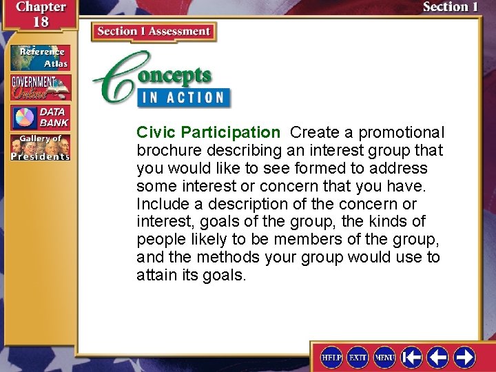 Civic Participation Create a promotional brochure describing an interest group that you would like