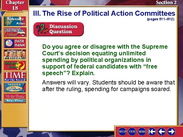 III. The Rise of Political Action Committees (pages 511– 512) Do you agree or