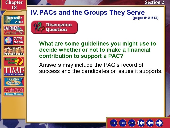 IV. PACs and the Groups They Serve (pages 512– 513) What are some guidelines