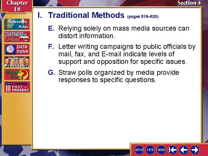 I. Traditional Methods (pages 519– 520) E. Relying solely on mass media sources can