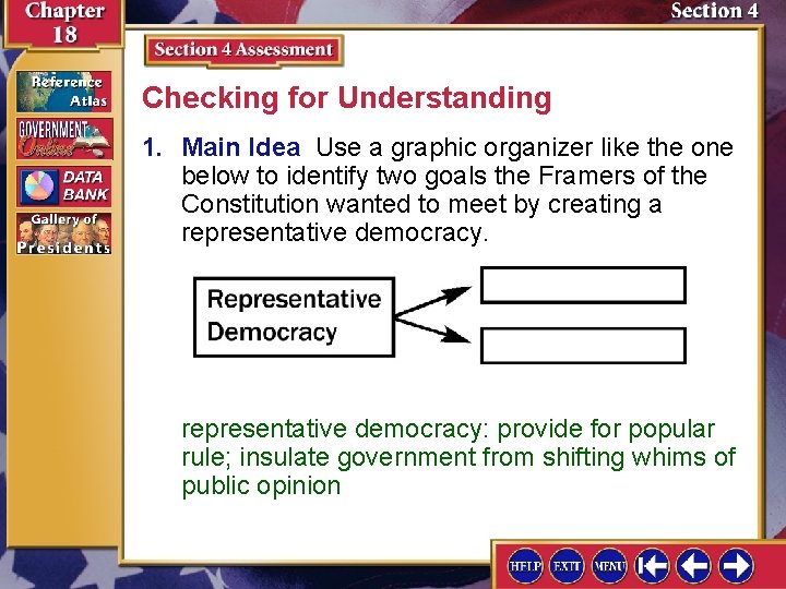 Checking for Understanding 1. Main Idea Use a graphic organizer like the one below