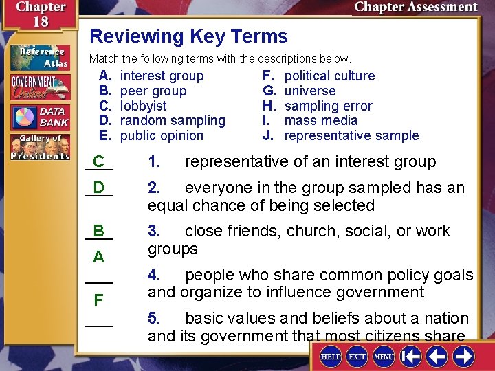 Reviewing Key Terms Match the following terms with the descriptions below. A. B. C.