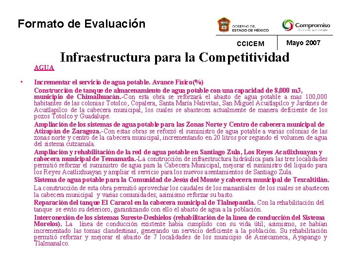 Formato de Evaluación CCICEM AGUA • Mayo 2007 Infraestructura para la Competitividad Incrementar el