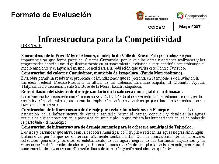 Formato de Evaluación CCICEM Mayo 2007 Infraestructura para la Competitividad DRENAJE Saneamiento de la