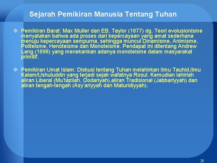 Sejarah Pemikiran Manusia Tentang Tuhan v Pemikiran Barat: Max Muller dan EB. Taylor (1877)