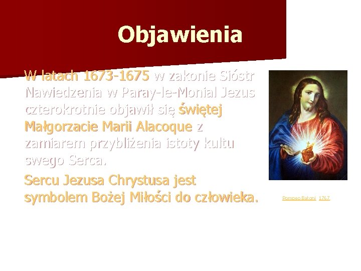 Objawienia W latach 1673 -1675 w zakonie Sióstr Nawiedzenia w Paray-le-Monial Jezus czterokrotnie objawił