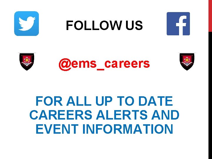FOLLOW US @ems_careers FOR ALL UP TO DATE CAREERS ALERTS AND EVENT INFORMATION 