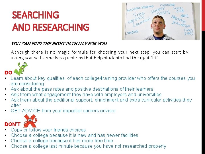 SEARCHING AND RESEARCHING YOU CAN FIND THE RIGHT PATHWAY FOR YOU Although there is